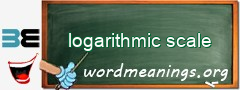 WordMeaning blackboard for logarithmic scale